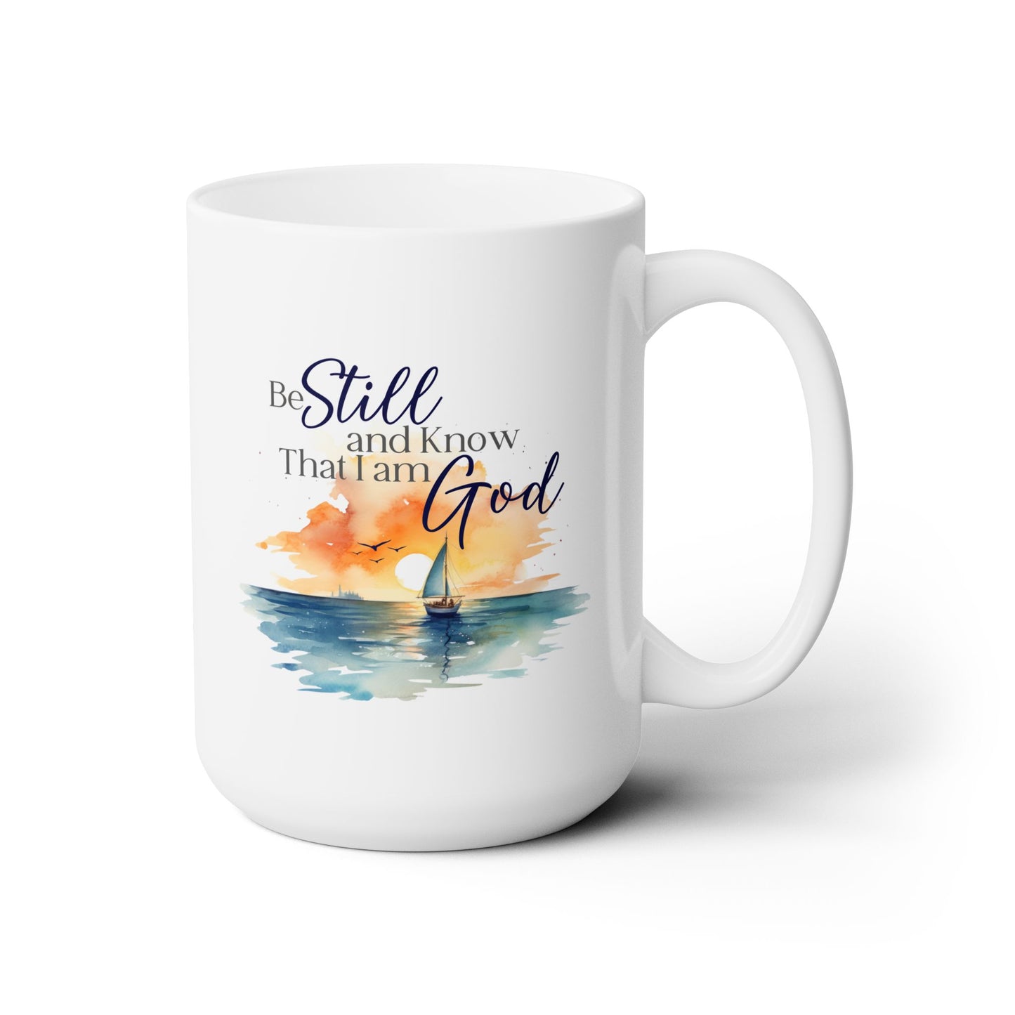 Be still and know, bible verse coffee mug, Sailing mug, inspirational Faith mug, religious gift, Ocean lovers gift, gift for boat captain.