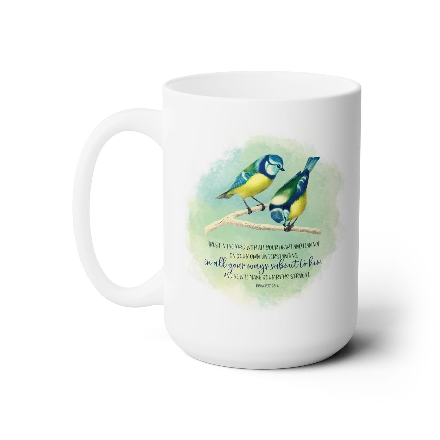 Proverbs 3:5-6 coffe mug, Blue tit Bird mug, Bible verse mug, inspirational Christian Faith mug, religious gifts, bird or nature lovers mug.