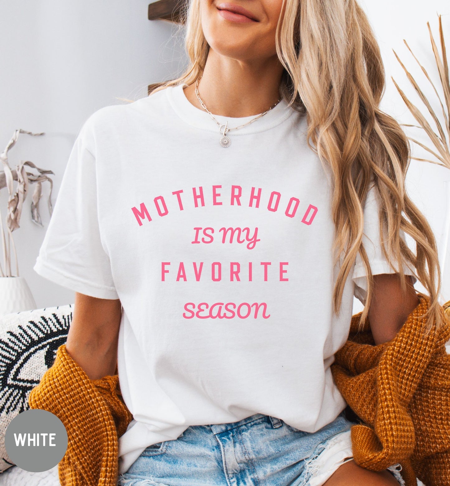 Motherhood Is My Favorite Season Shirt, Mom Life Tee, Mother's Day Gift, New Mom Gift, Cute Mom Shirt, Gift for Mom, Wife gift.