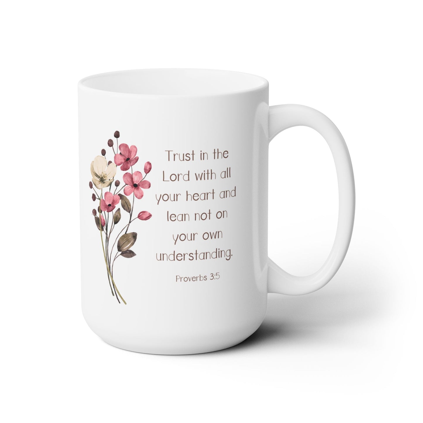 Trust in the Lord christian coffee mug, Proverbs 3, bible verse, Faith gifts for women, Floral mug for mom, Mothers day  or birthday gift.