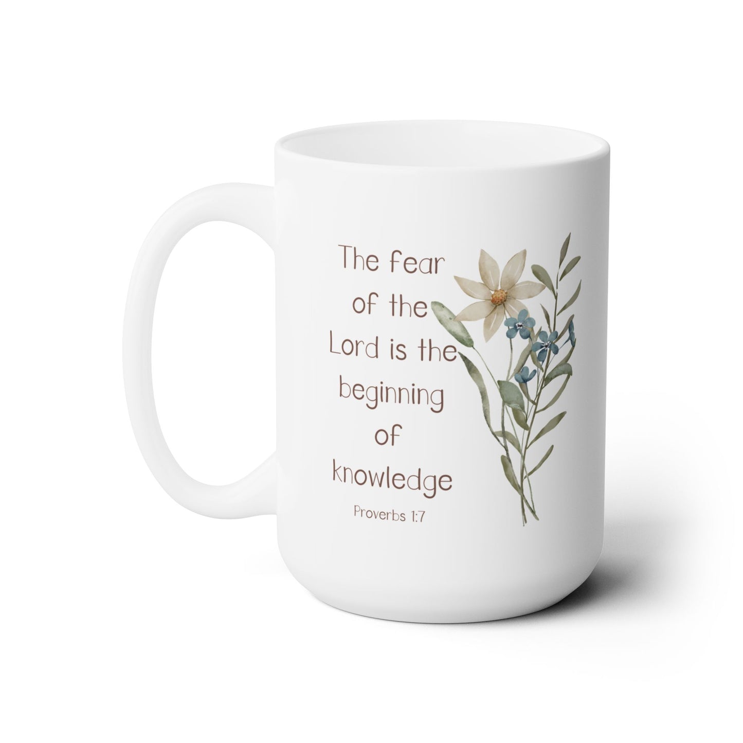 The Fear of the Lord, Christian coffee mug, Proverbs, bible verse, Faith gifts for women, Floral mug for her, Mothers day or birthday gift.