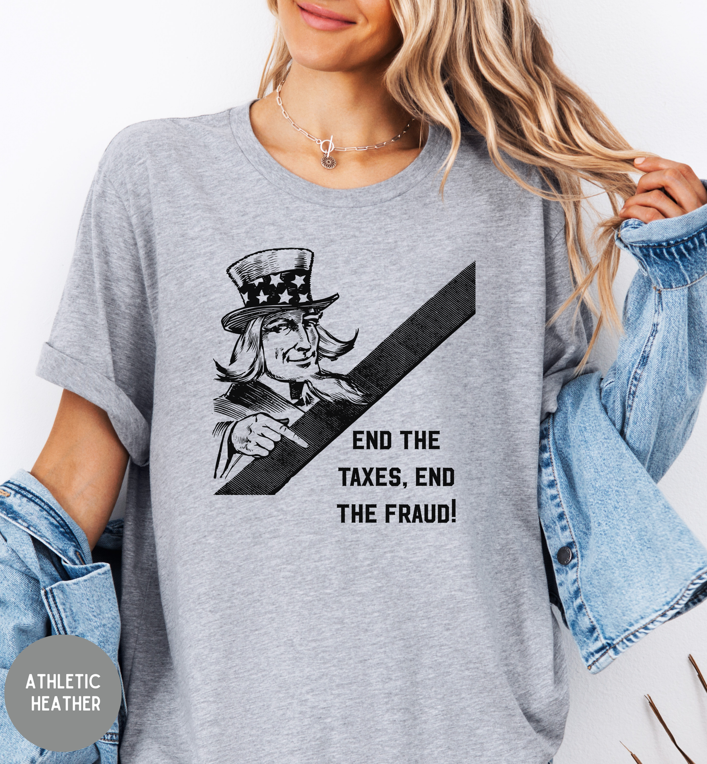 End the Taxes End the Fraud Shirt | Patriotic Uncle Sam Tee | Anti-Tax Shirt | Freedom USA Graphic Shirt | Liberty Political Statement Tee