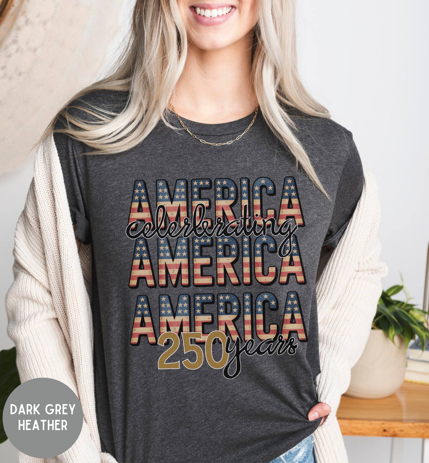 America Celebrating America 250 Years Shirt, Patriotic 1776 2026 Tee, USA 250th Anniversary Shirt, Fourth of July Shirt, Cute America shirt