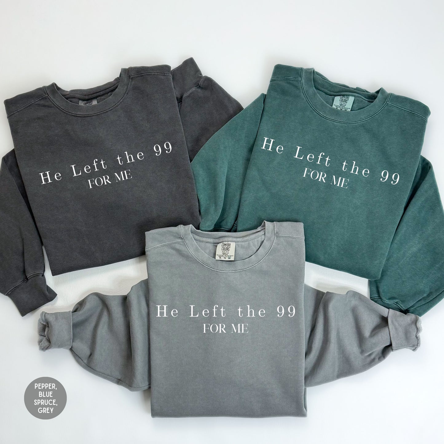 He left the 99 sweatshirt, Jesus shirt,faith shirt, Baptism gift, Church group shirt, Christian gift, Christian sweaters, scripture shirt.