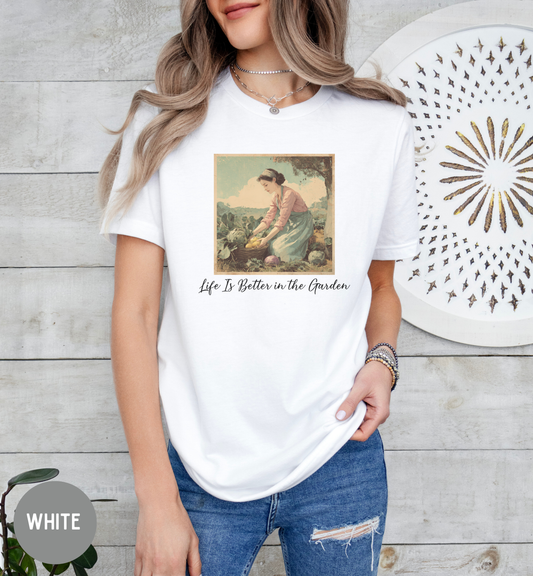 Life Is Better in the Garden T-Shirt | Vintage Gardening Shirt | Cottagecore Garden Tee | Floral Farmhouse Shirt | Gardener Gift