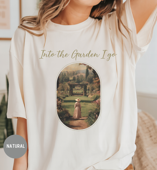 Into the Garden I Go T-Shirt | Cottagecore Garden Shirt | Vintage Floral Garden Tee | Nature Lover Shirt |  Soft Garden Top