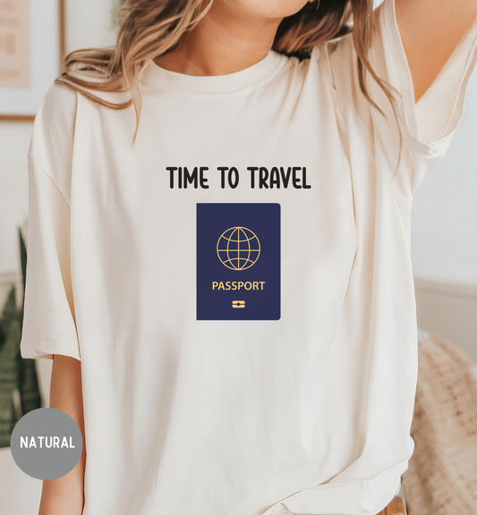 Time to Travel T-Shirt | Passport Graphic Tee | Travel Lover Shirt | Adventure Quote Top | Wanderlust Unisex Travel Tee