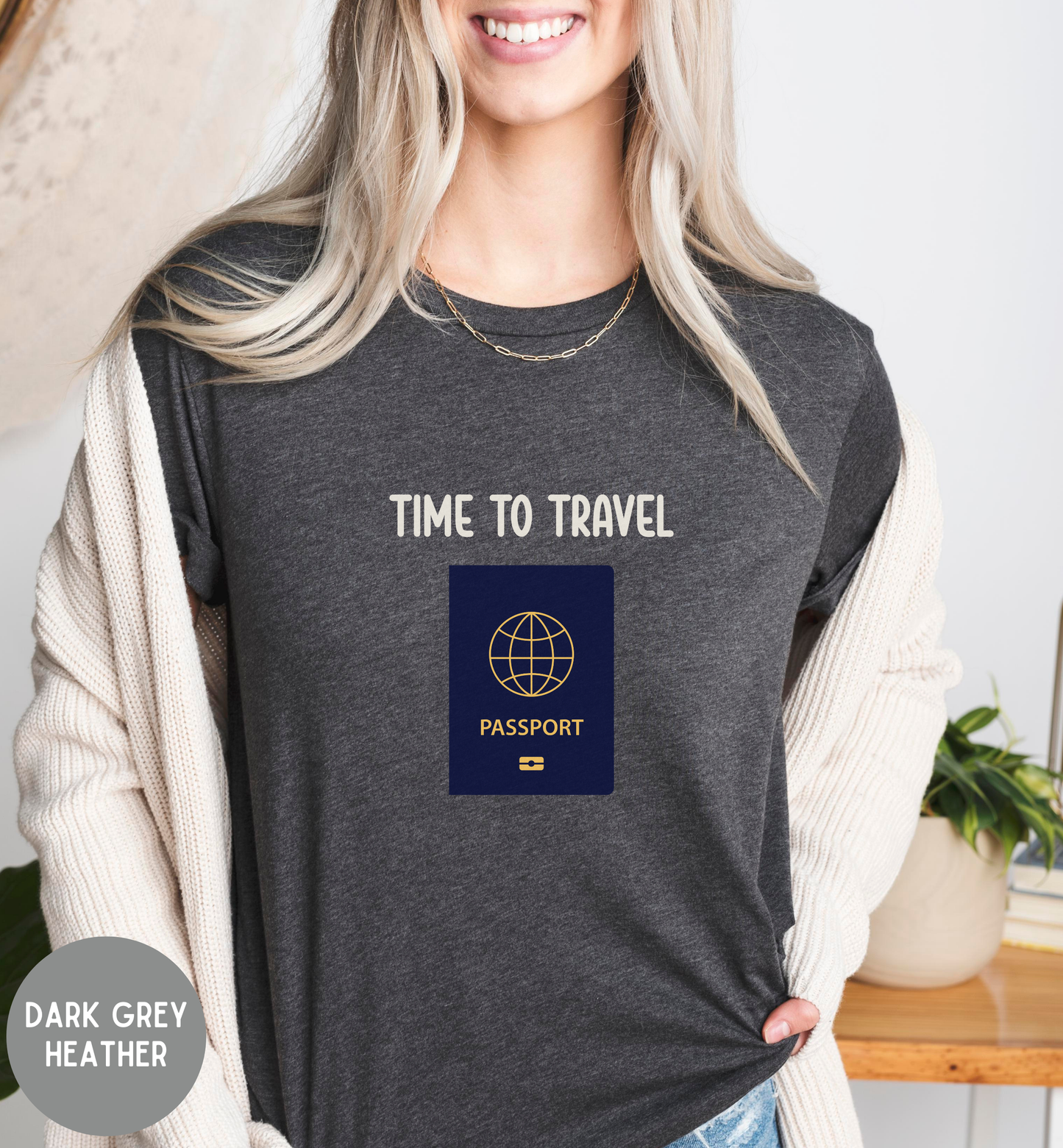 Time to Travel T-Shirt | Passport Graphic Tee | Travel Lover Shirt | Adventure Quote Top | Wanderlust Unisex Travel Tee