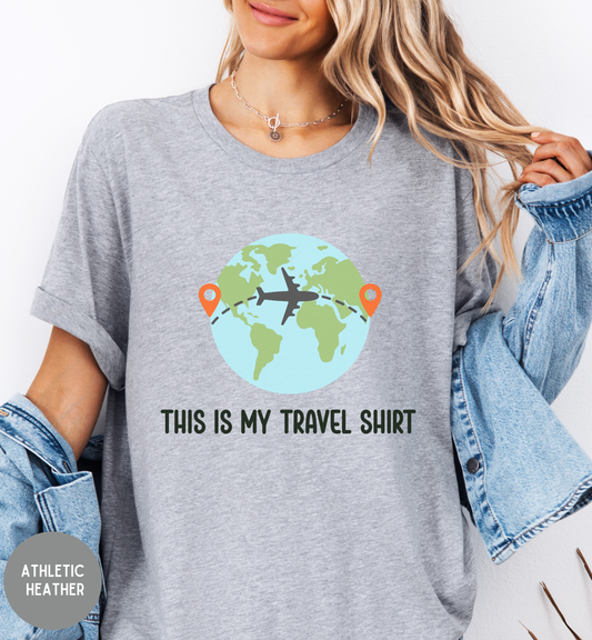 This Is My Travel Shirt | Funny Travel T-Shirt | Wanderlust Graphic Tee | Vacation Outfit Shirt | Unisex Adventure Top