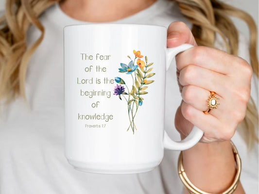 The Fear of the Lord, Christian coffee mug, Proverbs, bible verse, Faith gifts for women, Floral mug for her, Mothers day or birthday gift.