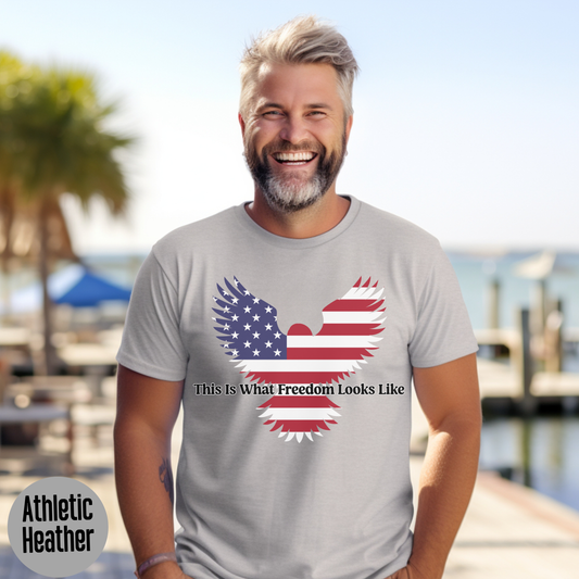 This Is What Freedom Looks Like T-Shirt,  Patriotic Eagle USA Shirt, American Flag Graphic, 4th of July Shirt, Veteran Support Tee, Unisex