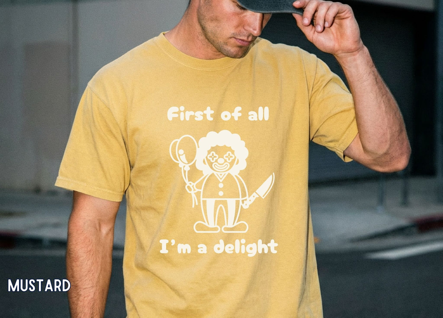 First of All I'm a Delight Shirt, Funny Clown Graphic Tee, Dark Humor Shirt, Sarcastic Humor Tee, Funny Halloween Shirt.