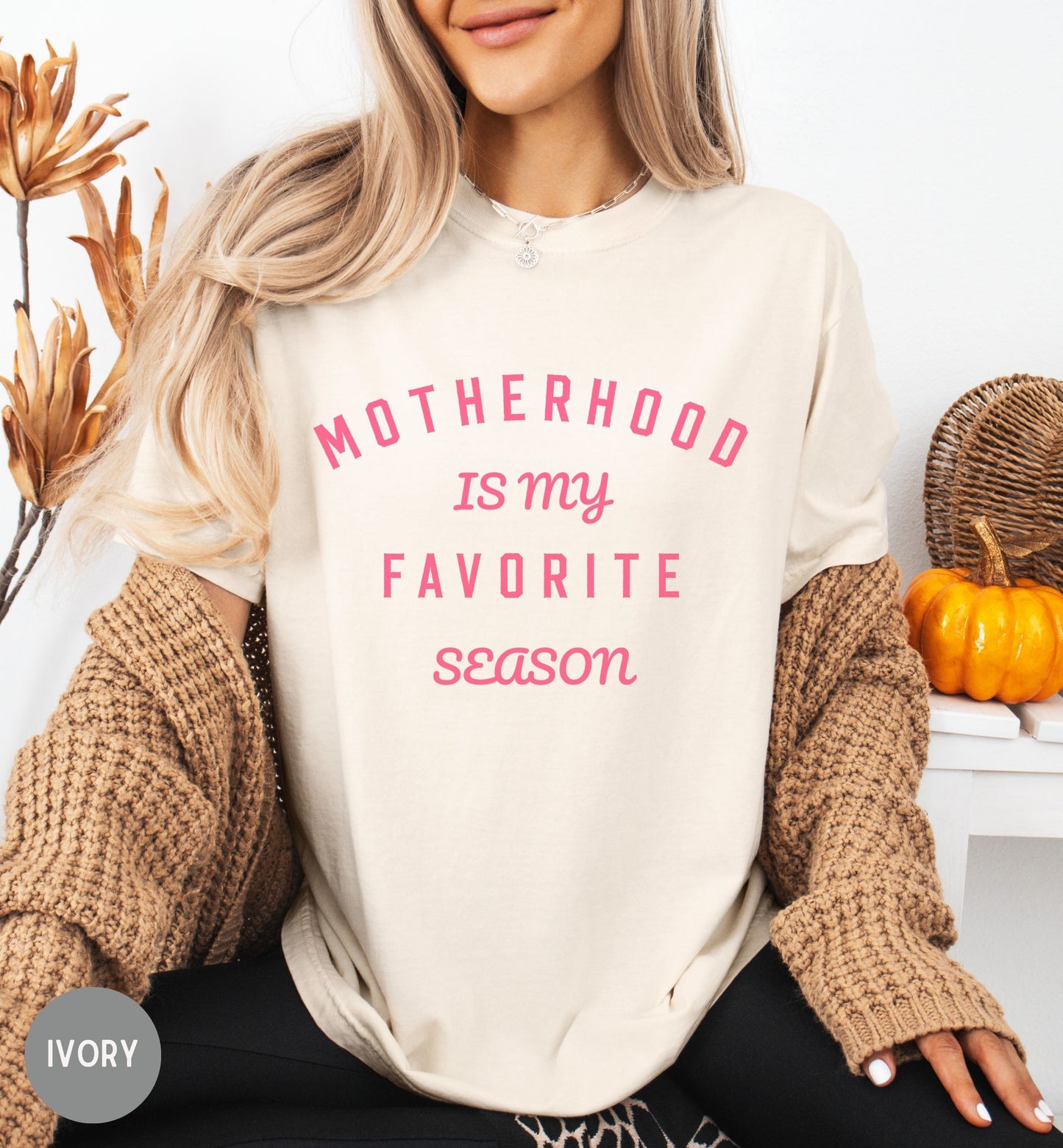 Motherhood Is My Favorite Season Shirt, Mom Life Tee, Mother's Day Gift, New Mom Gift, Cute Mom Shirt, Gift for Mom, Wife gift.