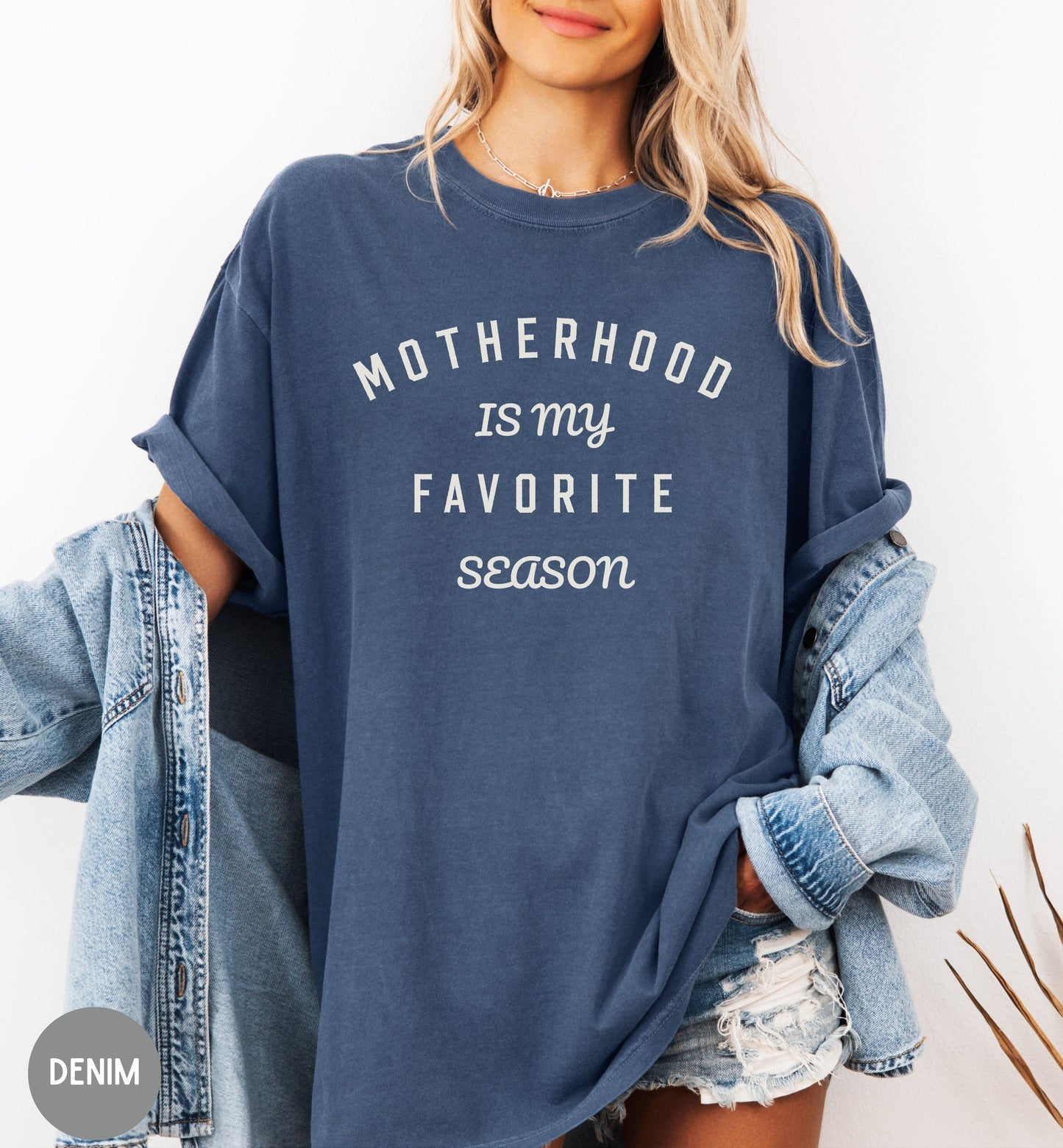Motherhood Is My Favorite Season Shirt, Mom Life Tee, Mother's Day Gift, New Mom Gift, Cute Mom Shirt, Gift for Mom, Wife gift.