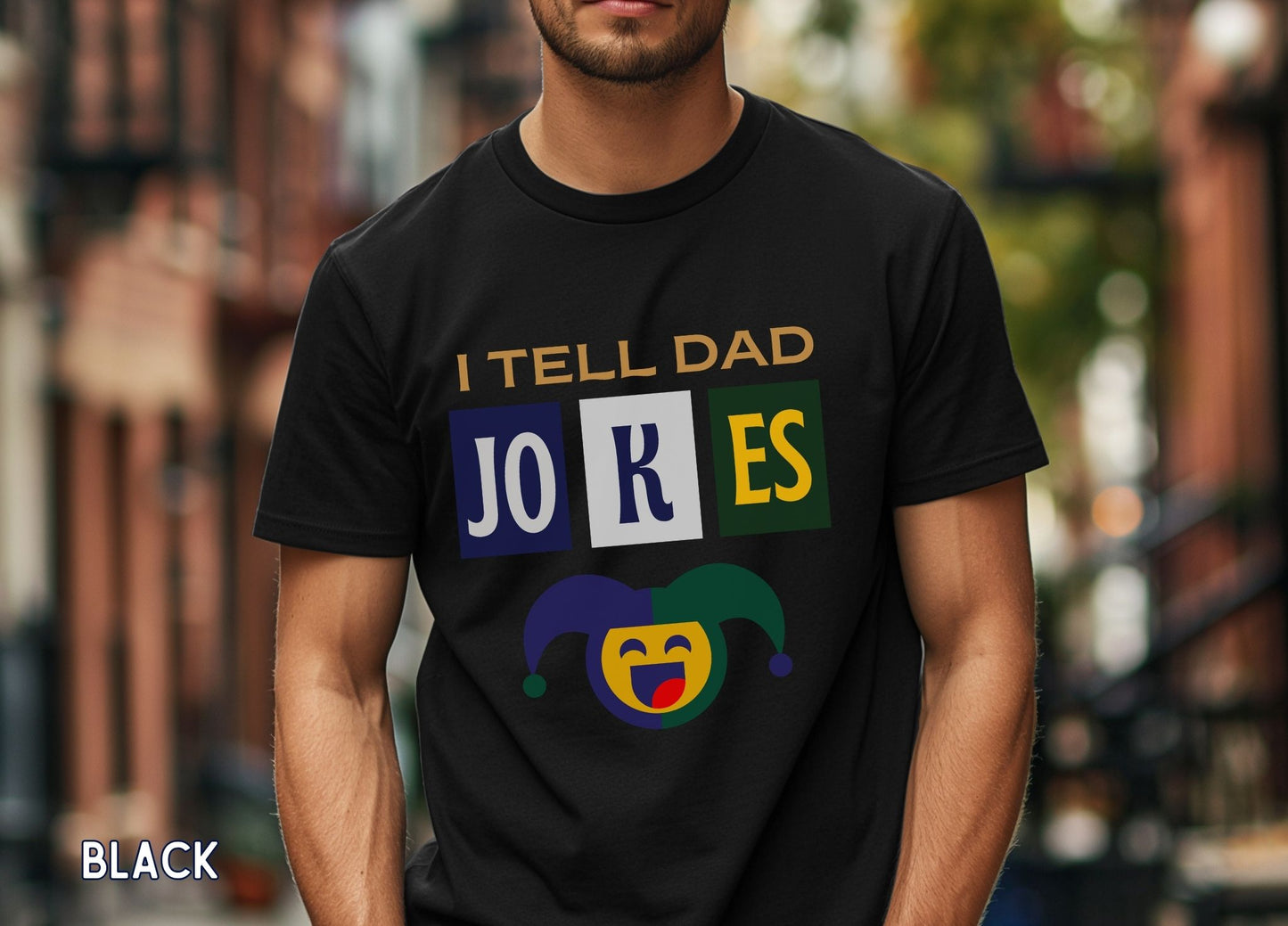 I Tell Dad Jokes Shirt, Funny Dad Humor Tee, Joker Pun Shirt, Dad Life T-Shirt, Father's Day Gift, Funny Graphic Tee