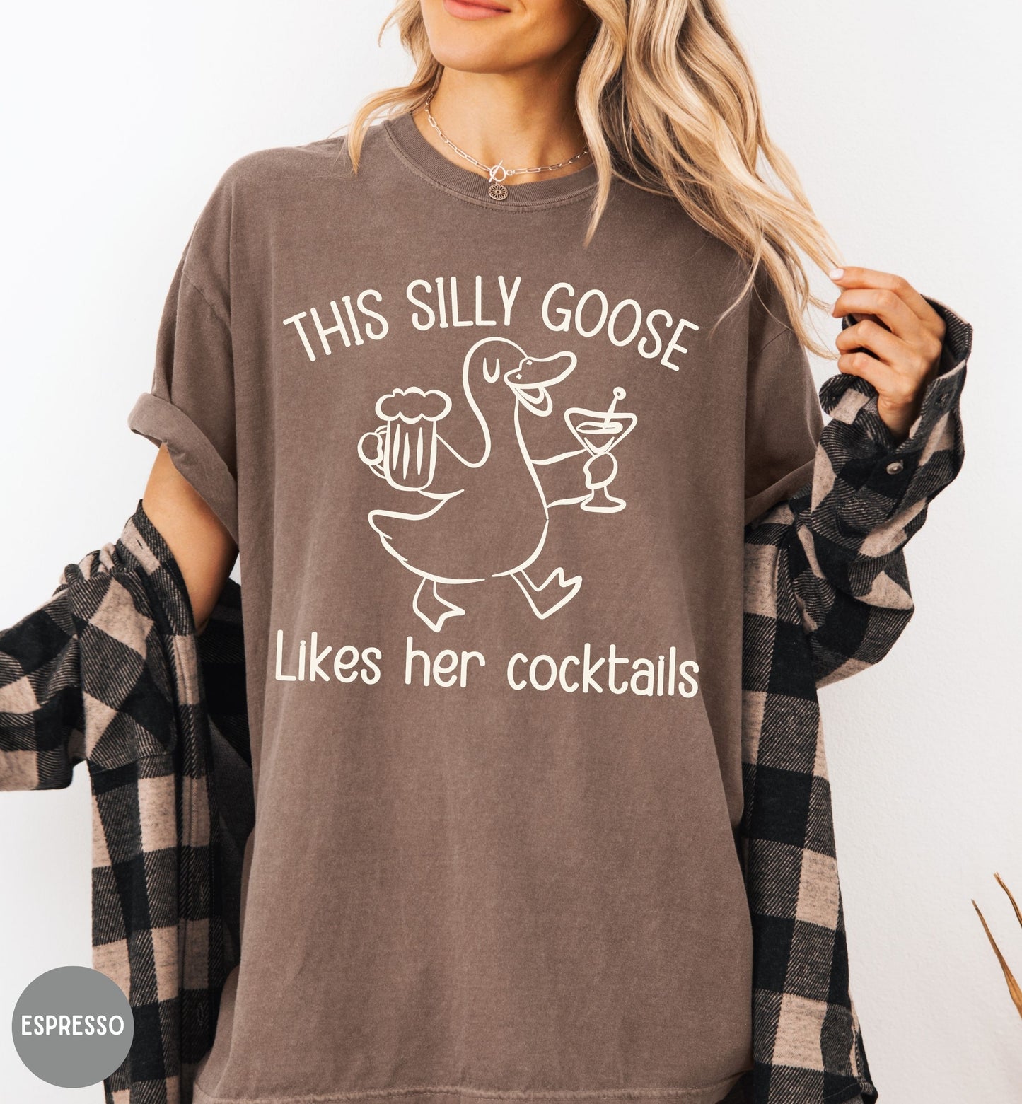 This Silly Goose Shirt, Funny Goose Cocktail Tee, Girls Night Shirt, Cute Drinking Shirt, Bachelorette Party Tee, Humor Graphic Tee.