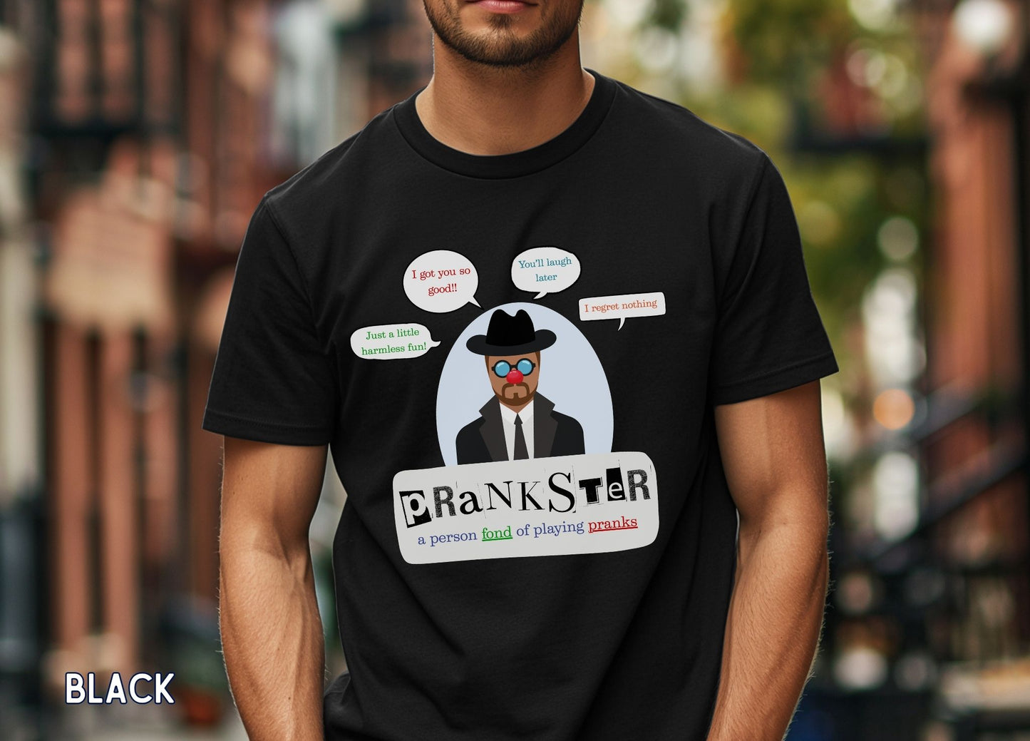 Prankster Shirt, Funny Prank Tee, Sarcastic Humor Shirt, Joke Lover T-Shirt, Funny Graphic Tee, Gag Gift Shirt