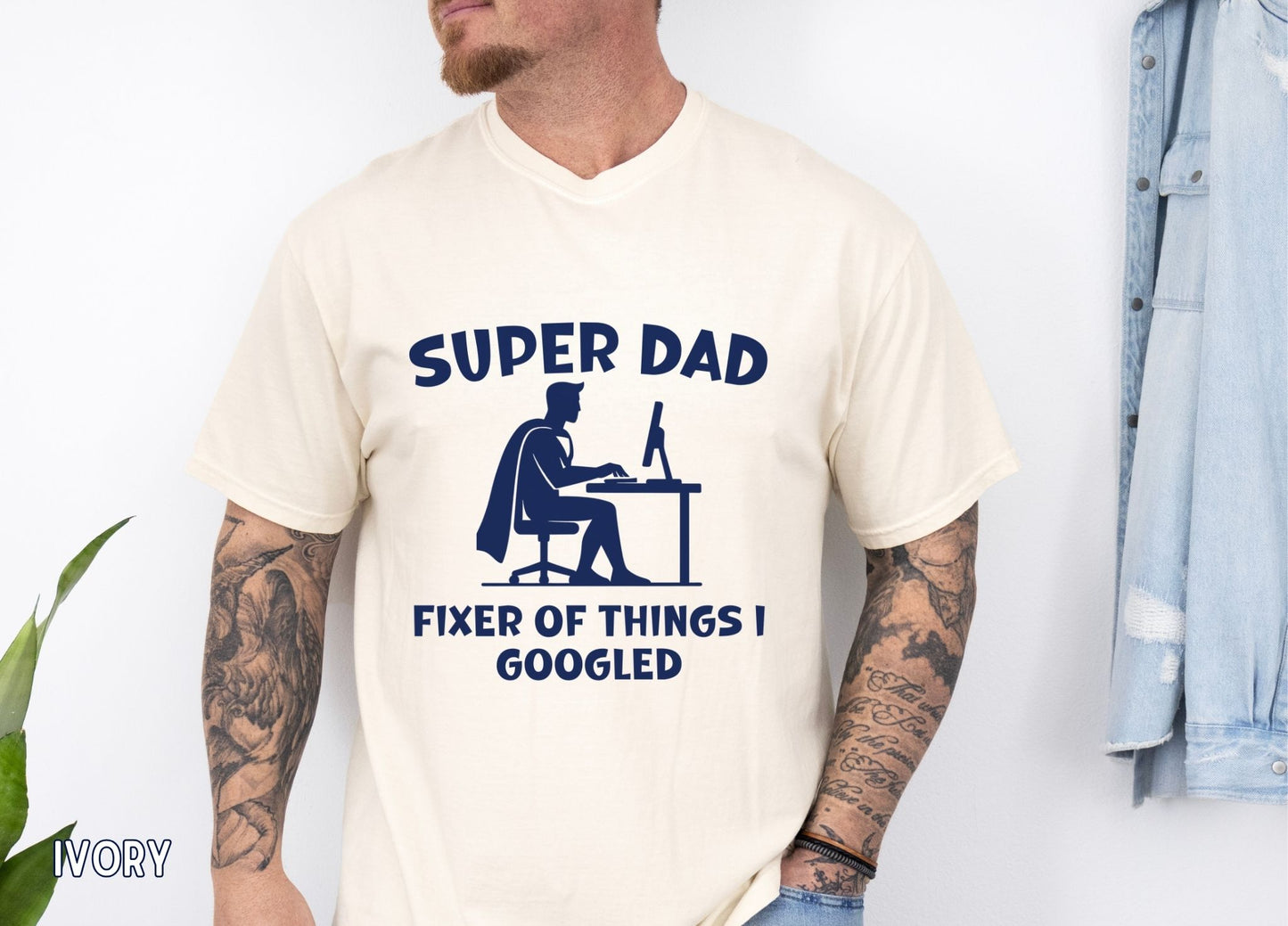 Super Dad Fixer of Things I Googled Shirt, Funny Dad Tee, Tech Dad Shirt, Father's Day Gift, Dad Humor Tee, Gift for Dad, Husband shirt.