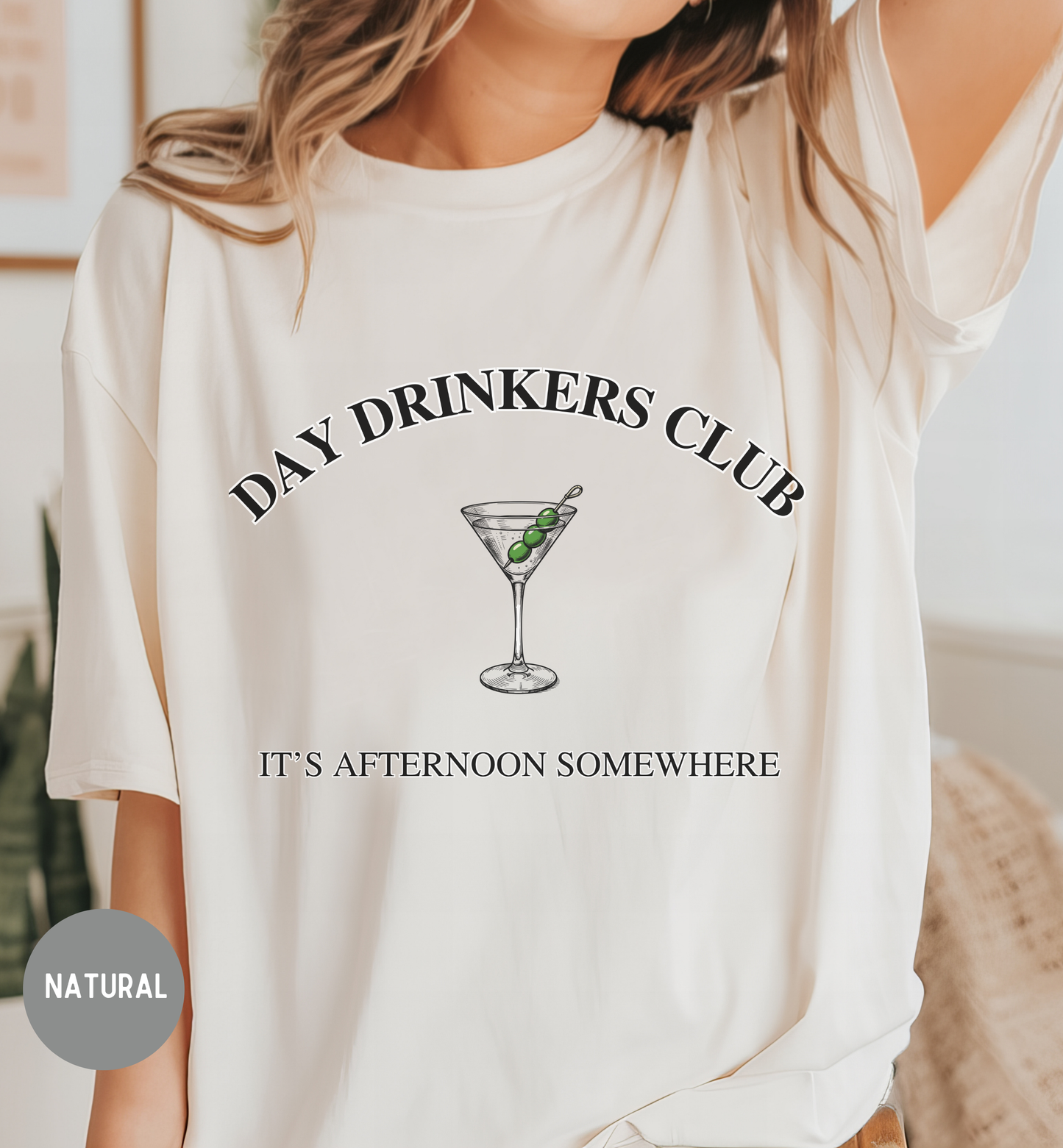 Day Drinkers Club Shirt | It's Afternoon Somewhere Tee | Funny Cocktail Shirt | Martini Lover Gift | Girls Trip & Vacation Shirt