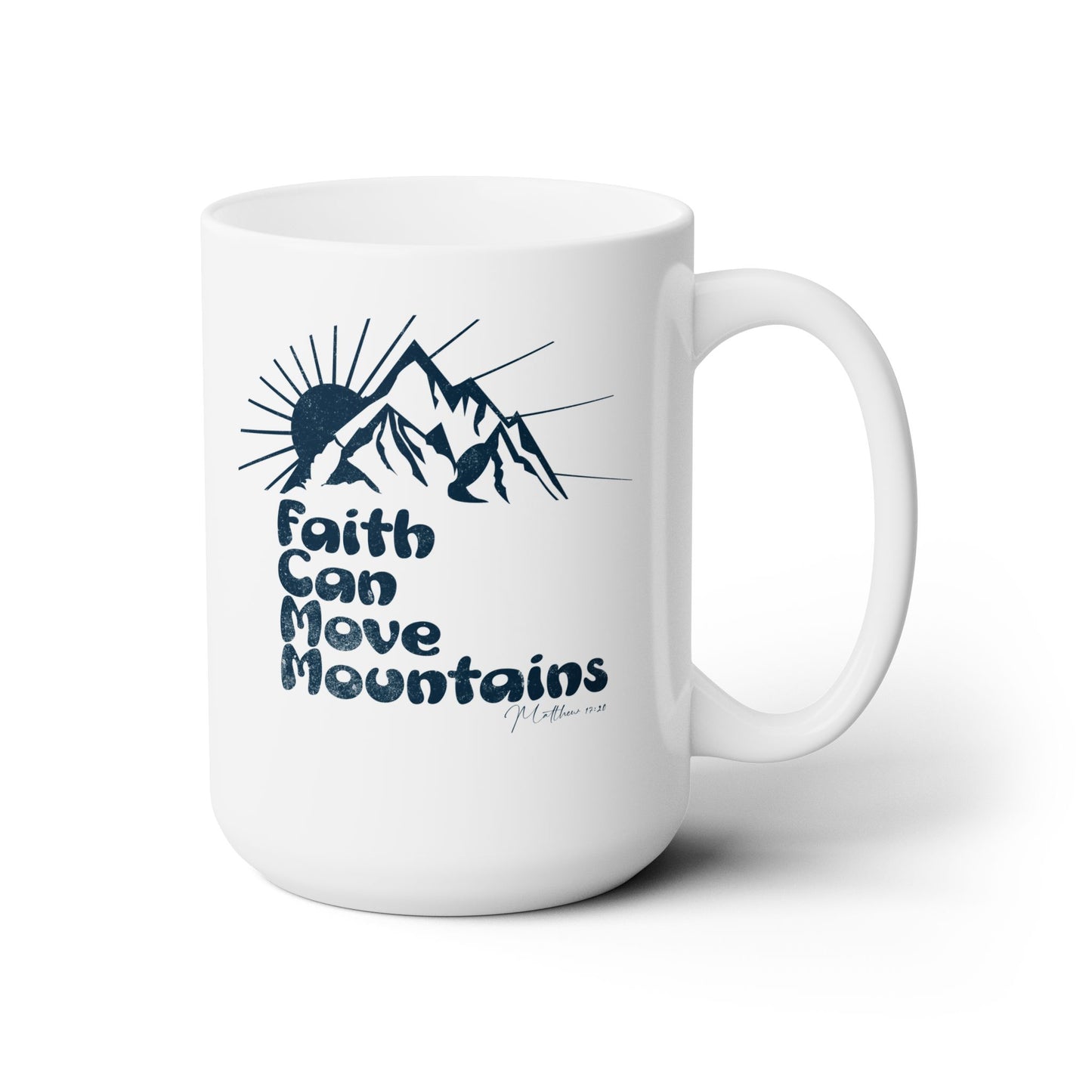 Christian coffee mug-Faith can move mountains, Bible verse mug, inspirational mug, Mountain lovers gift, religious gift, Scripture mugs.