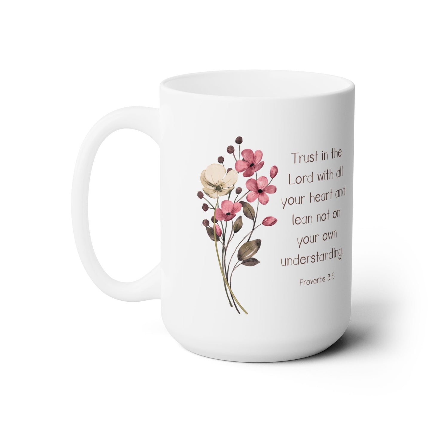 Trust in the Lord christian coffee mug, Proverbs 3, bible verse, Faith gifts for women, Floral mug for mom, Mothers day  or birthday gift.