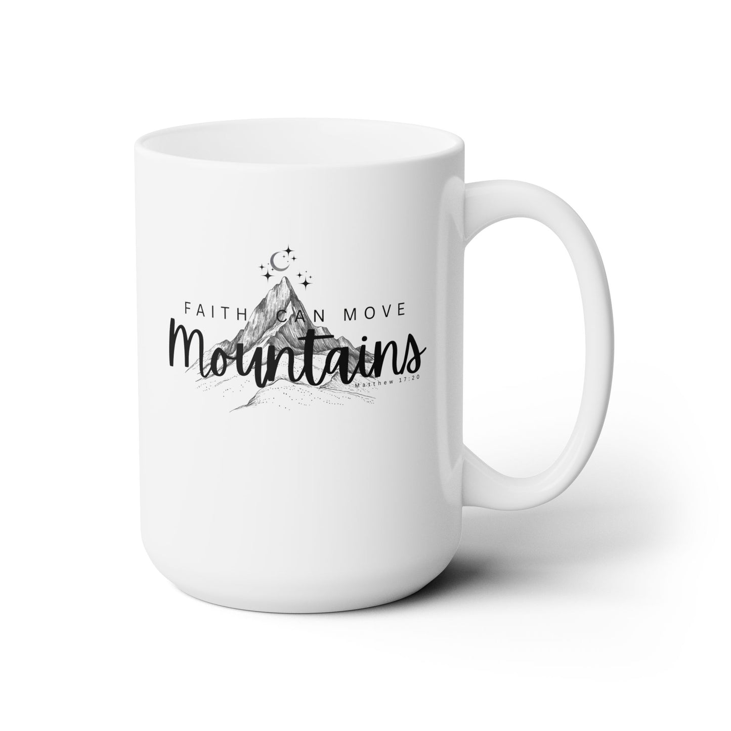 Faith can move mountains- Christian coffee mug, Bible verse mug, inspirational mug, Mountain lovers gift, religious gift, Scripture mugs.